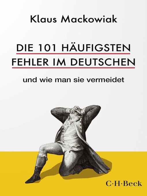Title details for Die 101 häufigsten Fehler im Deutschen by Klaus Mackowiak - Available